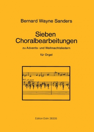 7 Choralbearbeitungen zu Advents- und Weihnachtsliedern fr Orgel