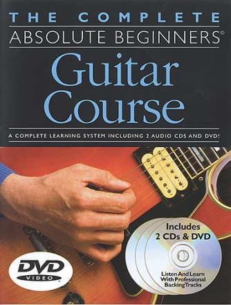 The complete Absolute Beginners Guitar Course (Tutor Book, Songbook, handy Guitar Chart,  2 CD's, DVD)