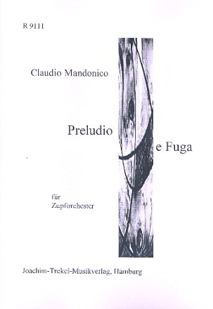 Preludio e Fuga für Zupforchester Partitur