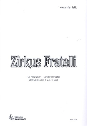 Zirkus Fratelli fr Akkordeonorchester Partitur