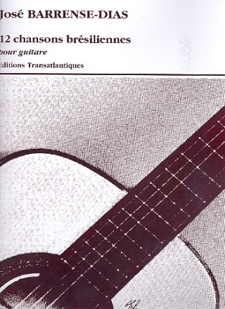 12 chansons brsiliennes pour guitare