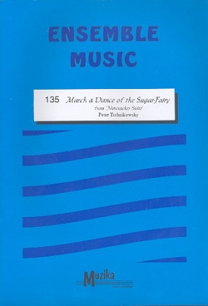 March and Dance of the Sugar Fairy for flexible ensemble score and parts