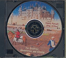 King Arthur  fr Erzhler, Blockflten und Gesang CD