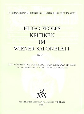 Hugo Wolfs Kritiken im Wiener Salonblatt mit Kommentar 2 Bnde im Schuber
