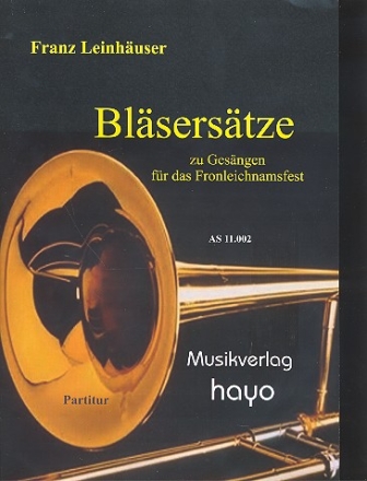 Blserstze zu Gesngen fr das Fronleichnamfest  Partitur