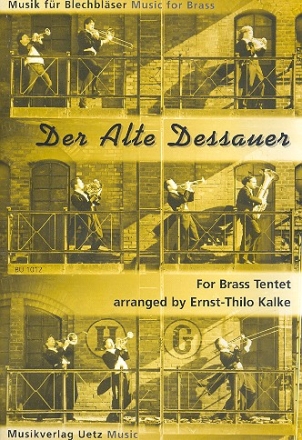 Der alte Dessauer fr 4 Trompeten, Horn und 4 Posaunen und Tuba Partitur und Stimmen