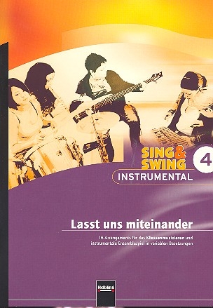 Sing und Swing instrumental Band 4 - Lasst uns miteinander fr variables Ensemble Partitur