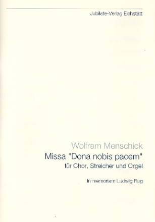 Missa Dona nobis pacem fr gem Chor, Streicher und Orgel Partitur