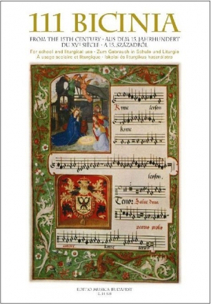 111 Bicinia aus dem 15. Jahrhundert fr Chor zum Gebrauch in Schulen und Liturgie