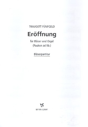 Erffnung fr Blser und Orgel (Pauken ad lib.) Blserpartitur