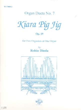 Kiara Pig Jig op.19 for organ 4 hands score