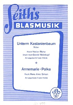 Untern Kastanienbaum  und Annemarie-Polka: fr Blasmusik