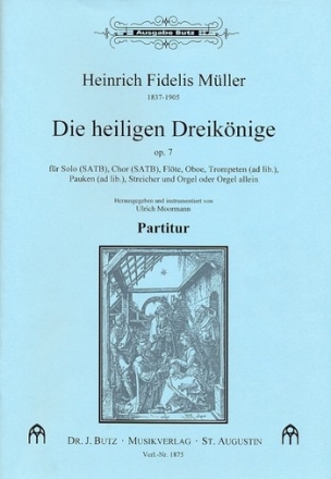 Die heiligen Dreiknige op.7 fr Soli, gem Chor Streicher und Orgel Partitur