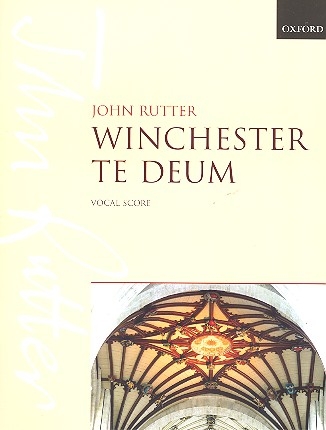 Winchester te Deum for mixed chorus and organ vocal score