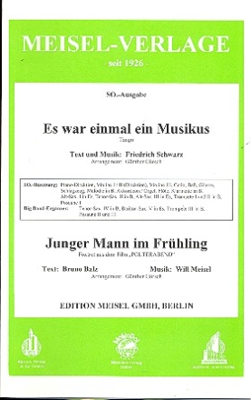 Es war einmal ein Musikus  und  Junger Mann im Frhling fr Salonorchester Piano-Direktion und Stimmen