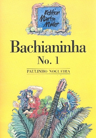 Bachianinha Nr.1 fr Gitarre (solo und Duo-Ausgabe)