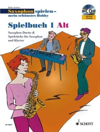 Saxophon spielen - mein schnstes Hobby Spielbuch Band 1 (+CD) fr 1-2 Altsaxophone und Klavier
