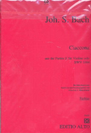 Ciaccona aus der Partita BWV1004 fr Violine solo fr Streichorchester Partitur und Stimmen (4-3-2-2-1)