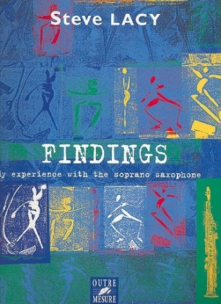 Findings (+CD) My experience with the soprano saxophone