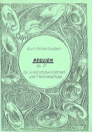 Requiem op.21 fr 4 Horntuben (Hrner) und Kontrabatuba Stimmen