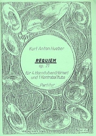 Requiem op.21 fr 4 Horntuben (Hrner) und Kontrabatuba Partitur