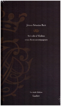 Sei solo BWV1001-1006  Violino senza Basso accompagnato Faksimile
