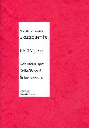 Jazzduette fr 2 Violinen (Violoncello/ Kontraba/Klavier/Gitarre/Schlagzeug ad lib) Stimmen