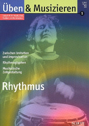 ben und Musizieren Heft 1/2001 Rhythmus