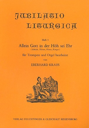 Allein Gott in der Hh sei Ehr fr Orgel und Trompete