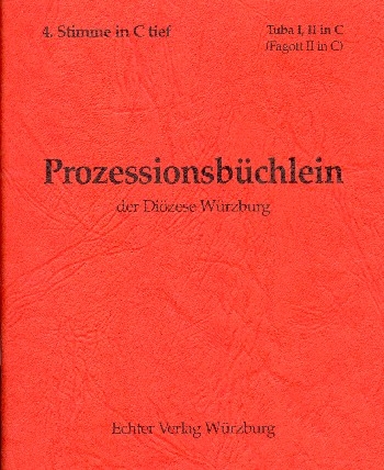 Prozessionsbchlein der Dizese Wrzburg zum alten GL fr Blser 4. Stimme in C tief (Tuba 1, Tuba 2, Fagott 2)