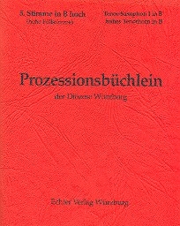 Prozessionsbchlein der Dizese Wrzburg zum alten GL fr Blser 5. Stimme in B hoch (Tenor-Saxophon 1, Tenorhorn 1)