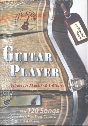 Guitar Player (+2 CD's): Schule fr Akustik- und E-Gitarre