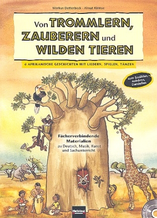 Von Trommlern, Zauberern und wilden Tieren (+CD)