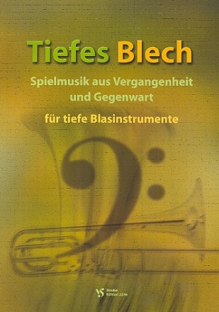 Tiefes Blech fr 4-5 Blechblser (tief) Spielpartitur