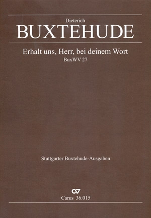 Erhalt uns Herr bei deinem Wort BuxWV27 fr gem Chor, 2 Violinen, Violone (Bombarde) und Bc,  Partitur