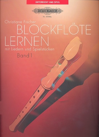 Blockflte lernen Band 1 mit Liedern und  Spielstcken