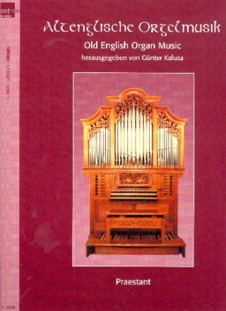 Altenglische Orgelmusik  