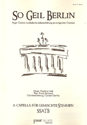 So geil Berlin fr gem Chor (SSATB) a cappella Partitur