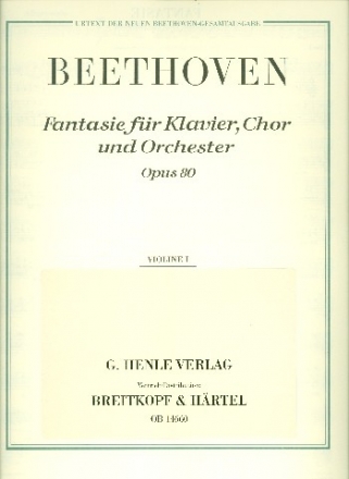 Fantasie c-Moll op.80 fr Klavier, Soli, Chor und Orchester Violine 1