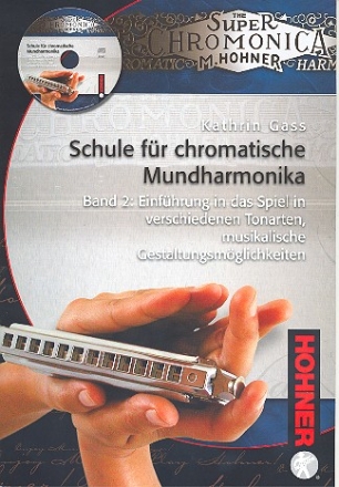 Schule fr chromatische Mundharmonika Band 2 (+CD) Einfhrung in das Spiel in verschiedenen Tonarten, musikalische Gestaltungsmglichkeiten
