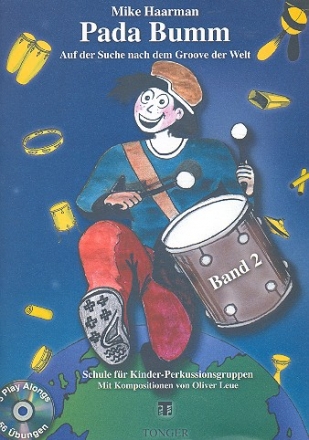 Pada Bumm Band 2 (+CD) Schule fr Kinder-Percussionsgruppen auf der Suche nach dem Groove der Welt