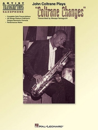 John Coltrane plays Coltrane Changes: for saxophone (and other instruments)