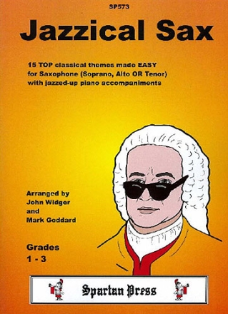 Jazzical Sax Grades 1-3 15 Top classical themes made easy for saxophone (S/A/T) and piano