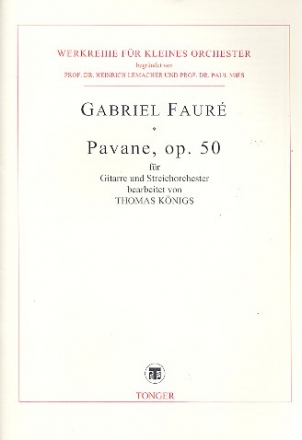 Pavane op.50 fr Gitarre und Streichorchester Partitur und Stimmen