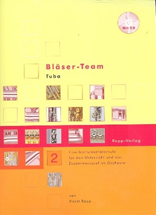 Blser-Team Bd.2 (+CD) fr Tuba eine Instrumentalschule fr den Unterricht und das Zusammenspiel im Orchester