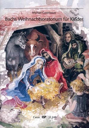 Bachs Weihnachtsoratorium fr Kinder fr Sprecher, Soli (ATB) gem Chor und Orchester Direktionsstimme/Partitur