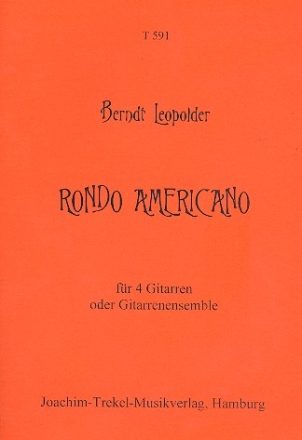 Rondo Americano fr 4 Gitarren (Ensemble) Partitur und Stimmen