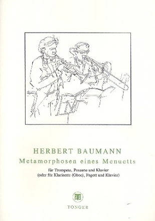 Metamorphosen eines Menuetts fr Trompete (Klar, Ob), Posaune (Fag) und Klavier Partitur (=Klavier) und Stimmen