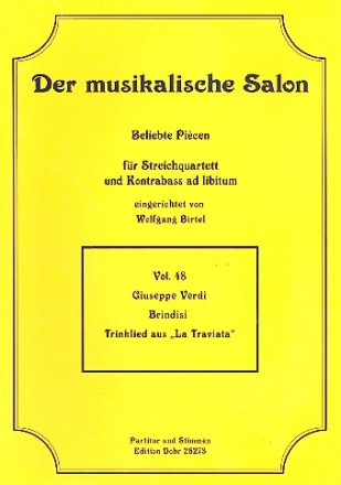 Brindisi Trinklied aus La Traviata fr Streichquartett und Kontrabass Partitur und Stimmen