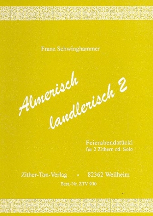 Almerisch landlerisch Band 2 fr 1-2 Zithern Stimmen